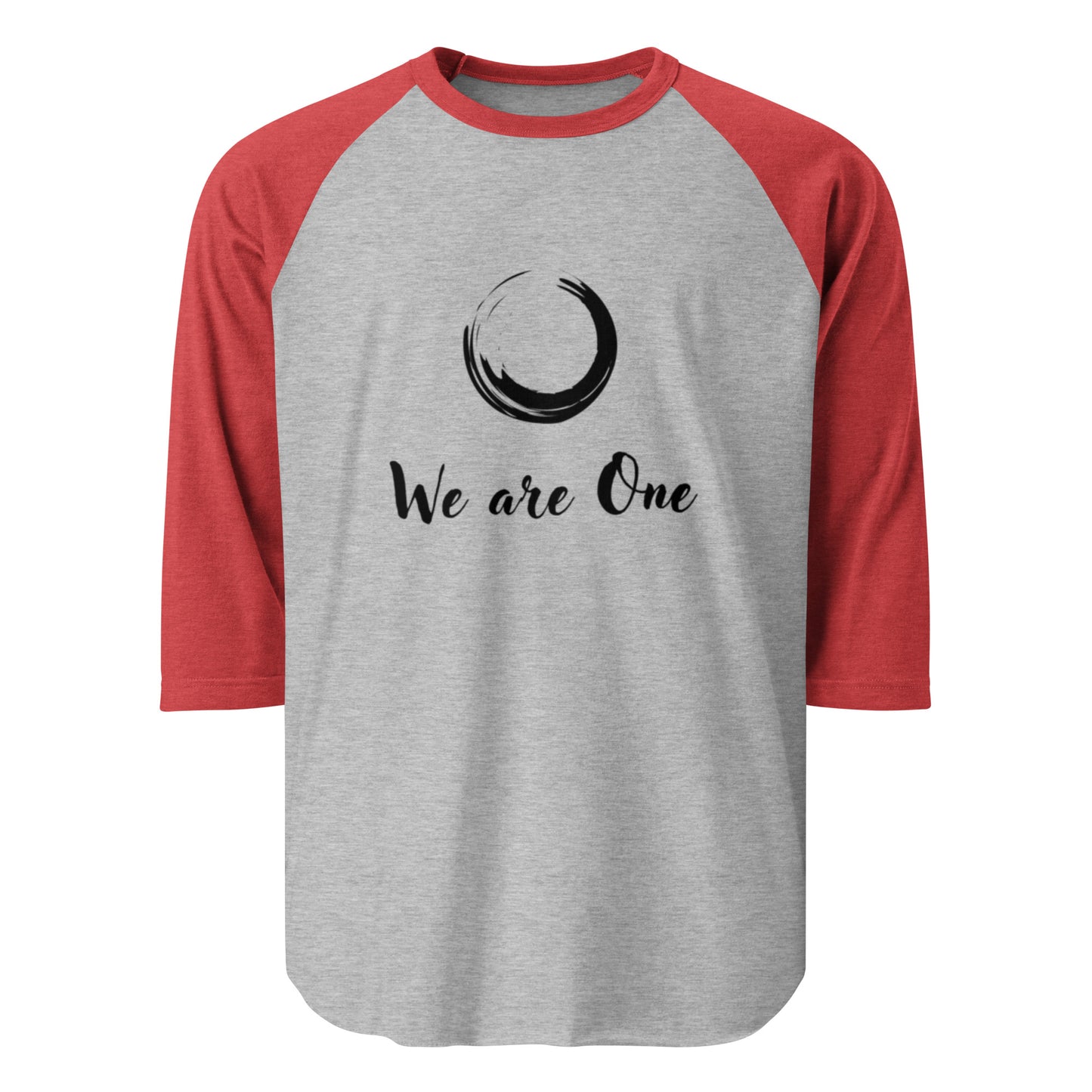 3/4 Sleeve Raglan Shirt: We Are One