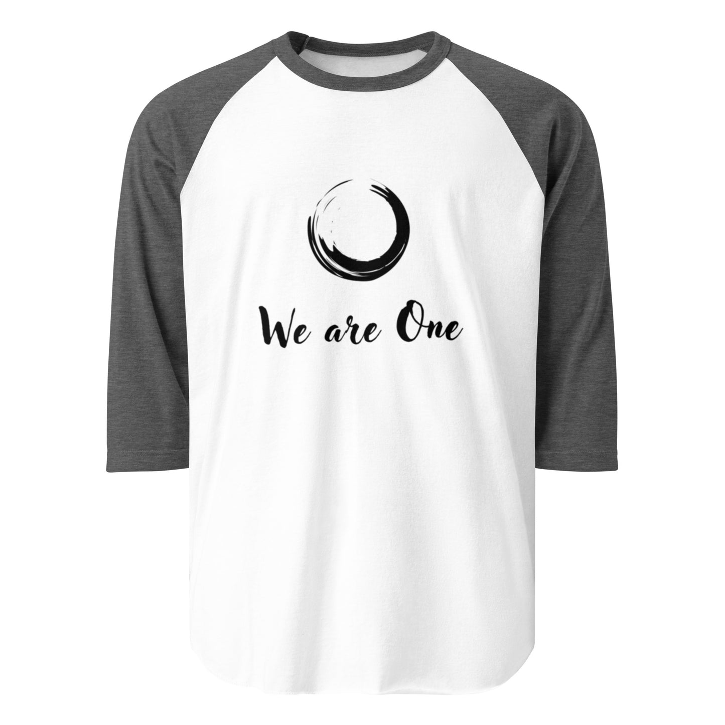 3/4 Sleeve Raglan Shirt: We Are One