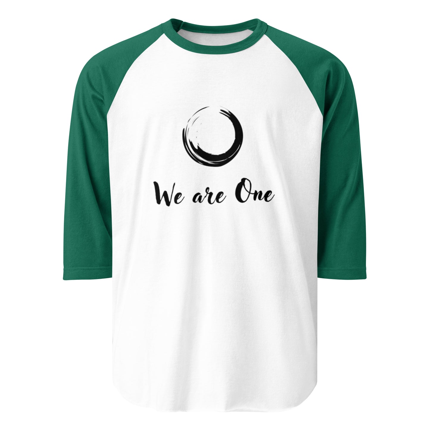 3/4 Sleeve Raglan Shirt: We Are One