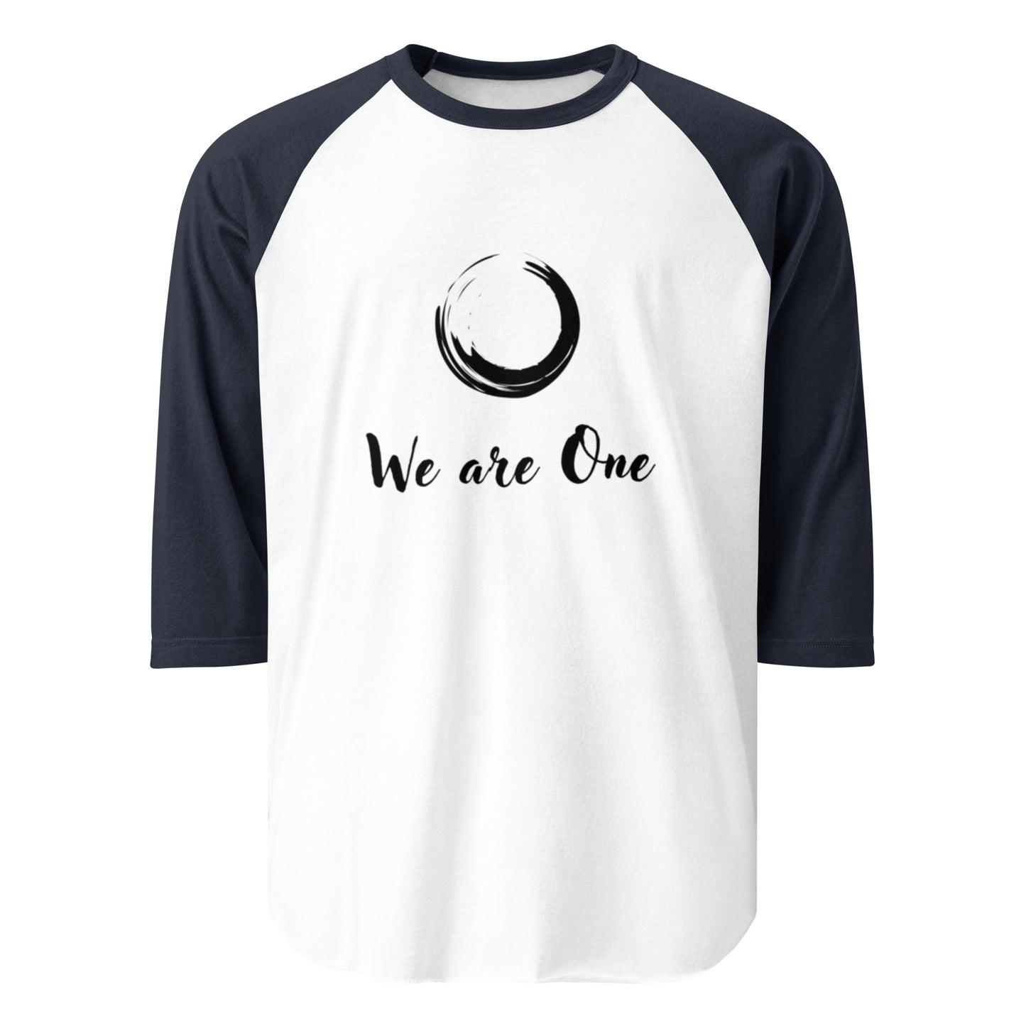 3/4 Sleeve Raglan Shirt: We Are One