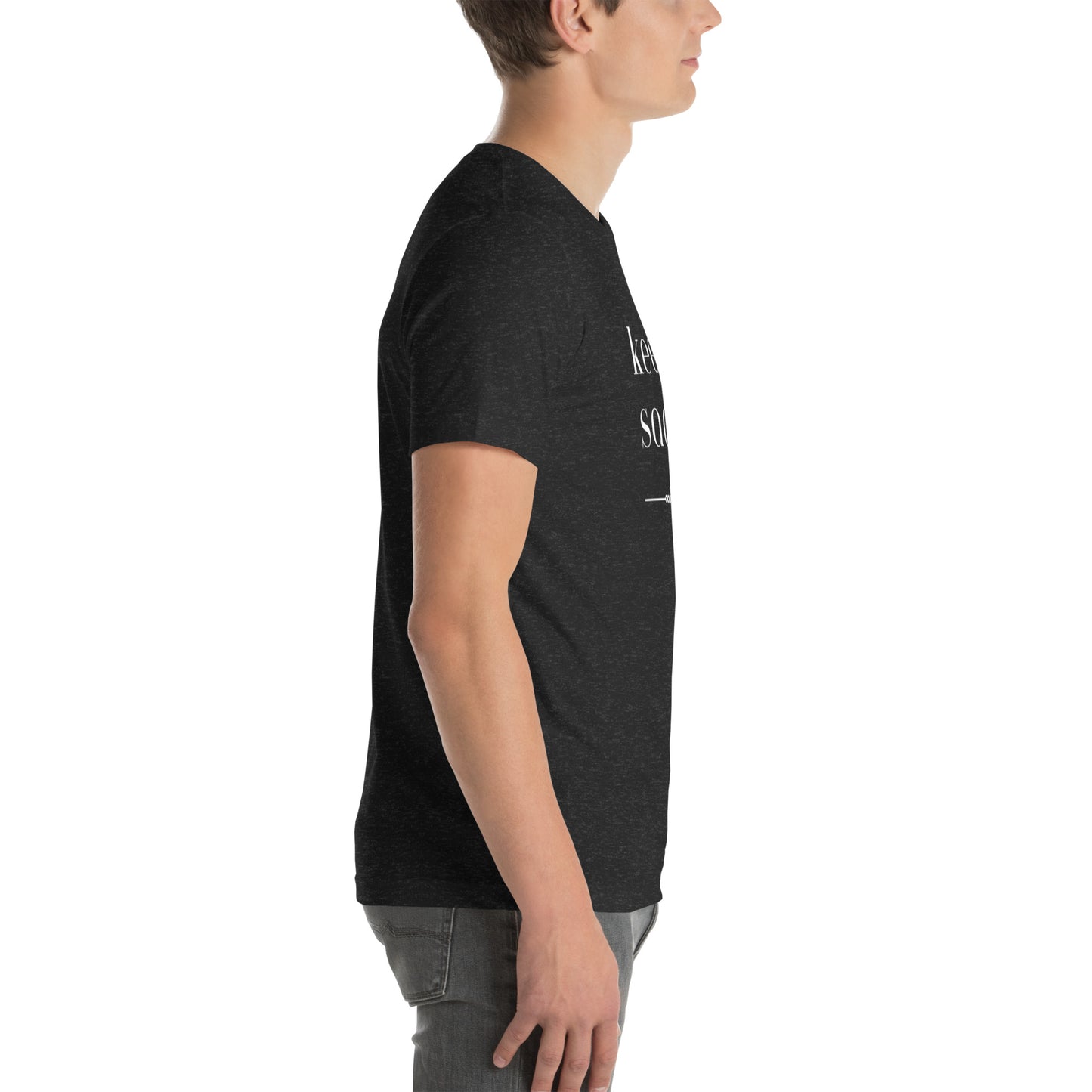 Unisex T-shirt: Keep It Sacred