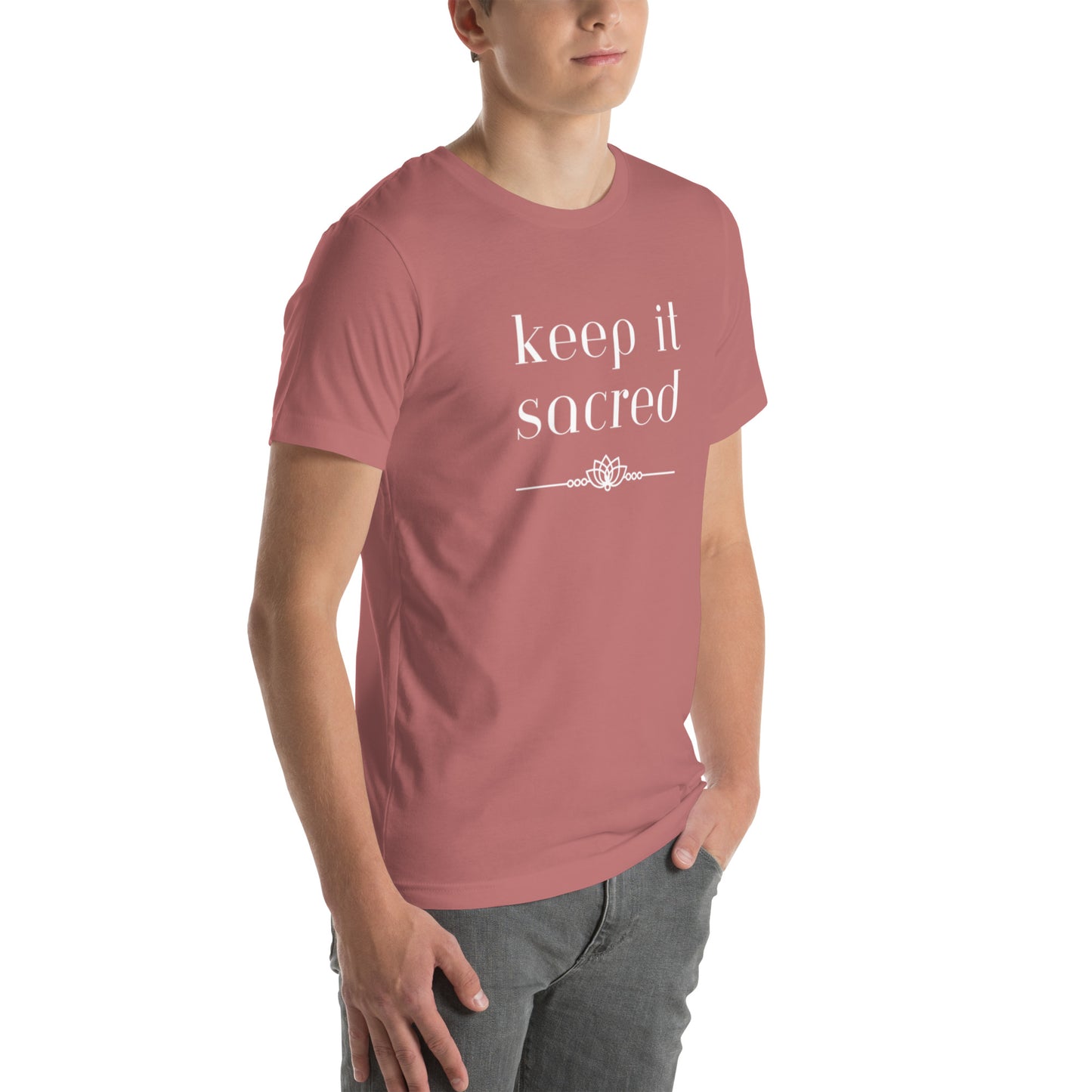 Unisex T-shirt: Keep It Sacred