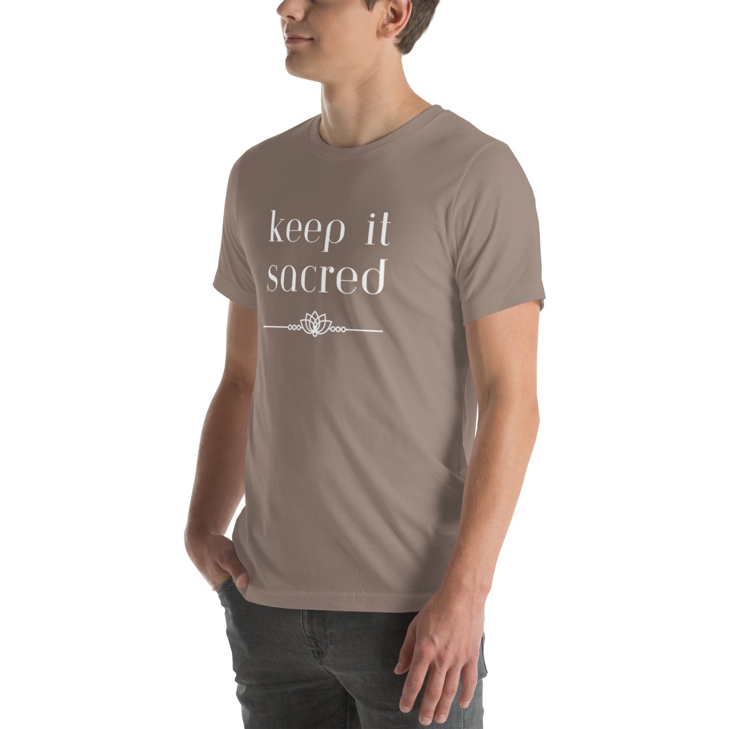 Unisex T-shirt: Keep It Sacred