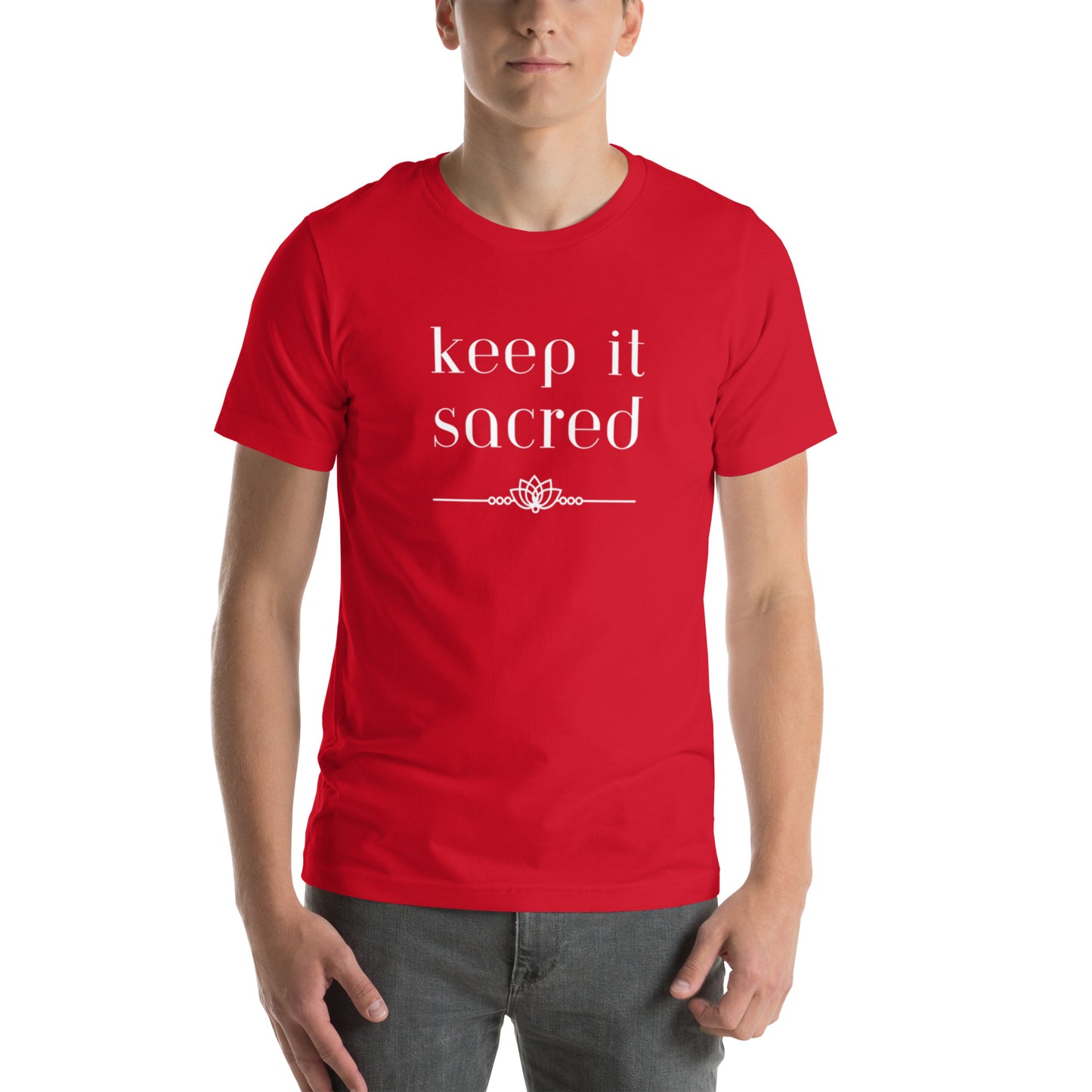 Unisex T-shirt: Keep It Sacred