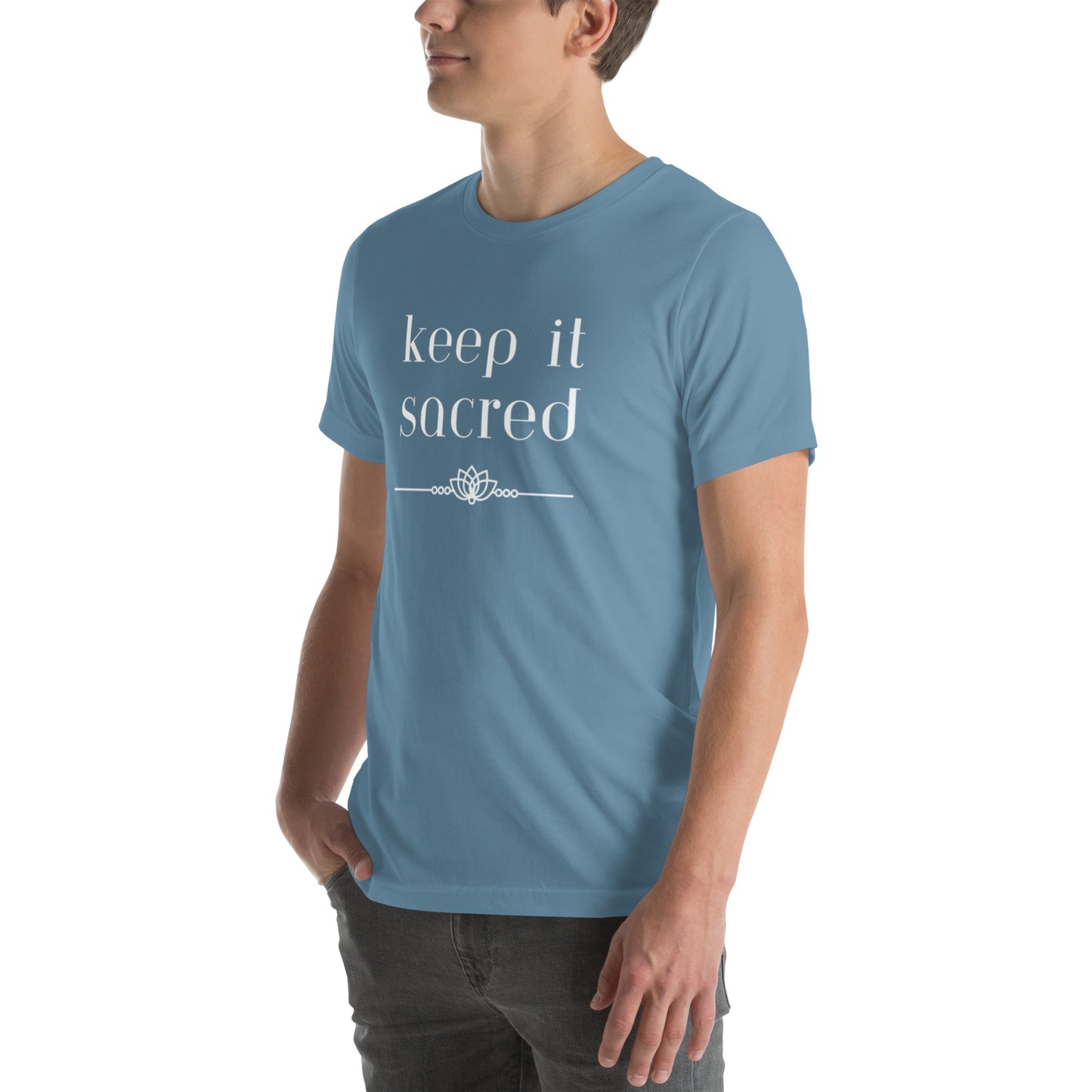 Unisex T-shirt: Keep It Sacred