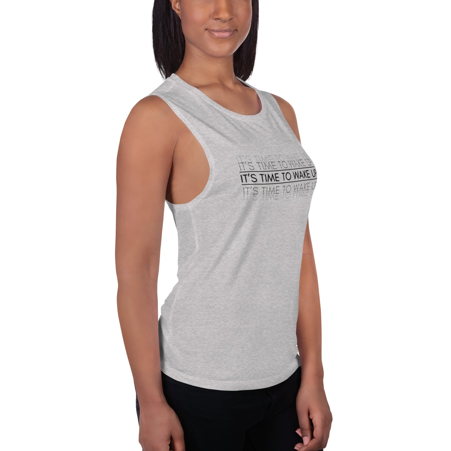 Ladies’ Muscle Tank: Its Time To Wake Up