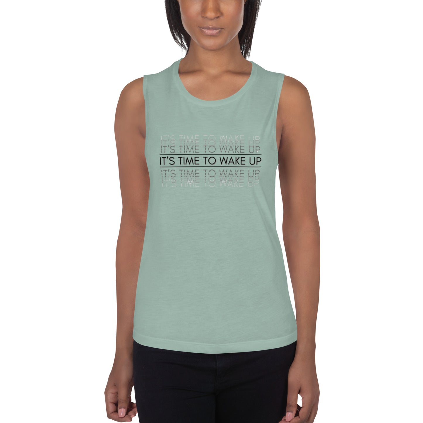 Ladies’ Muscle Tank: Its Time To Wake Up