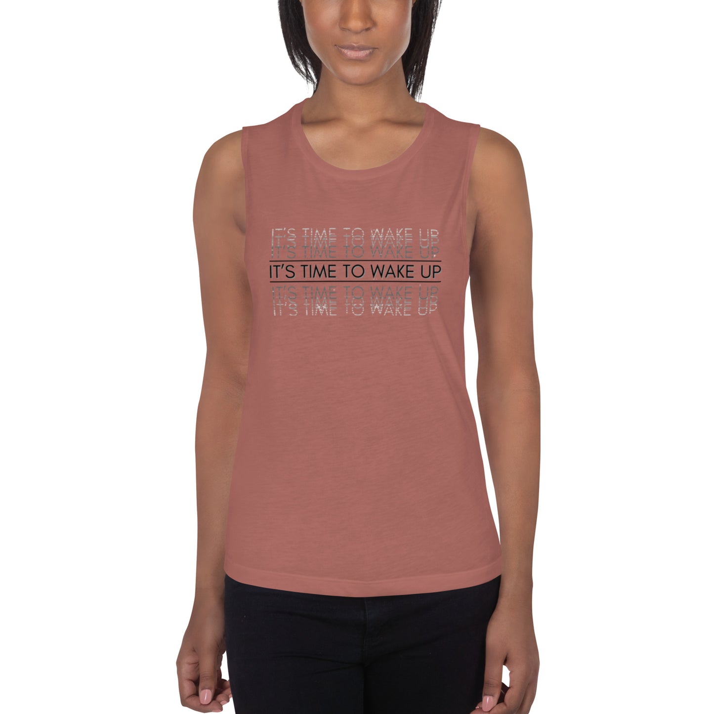 Ladies’ Muscle Tank: Its Time To Wake Up