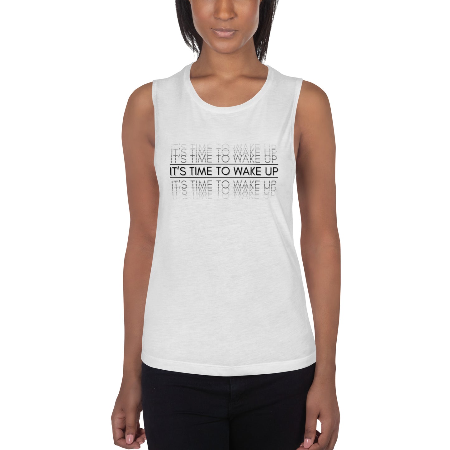 Ladies’ Muscle Tank: Its Time To Wake Up