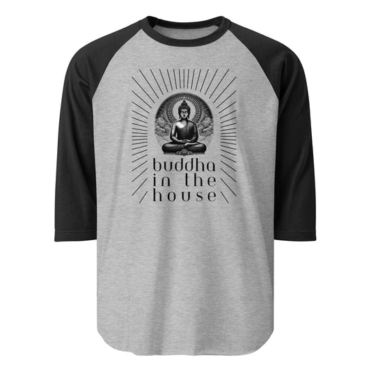 3/4 Sleeve Raglan Shirt: Buddha in the House