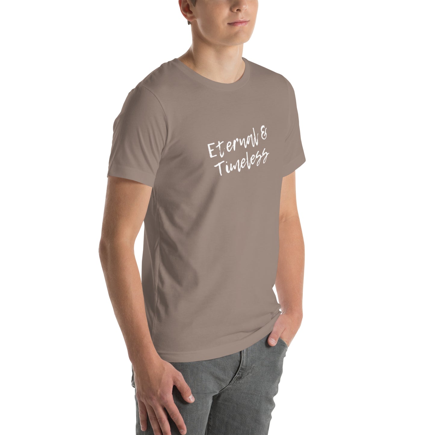 Unisex T-shirt: Eternal & Timeless