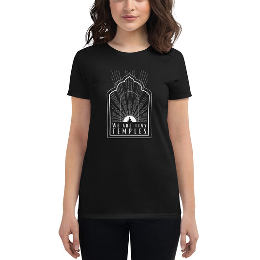 Women's Short Sleeve T-shirt: We Are Tiny Temples