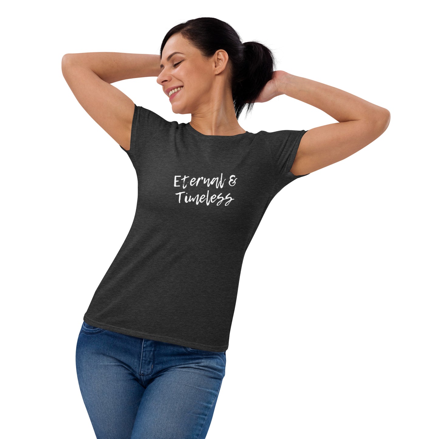 Women's Short Sleeve T-shirt: Eternal & Timeless