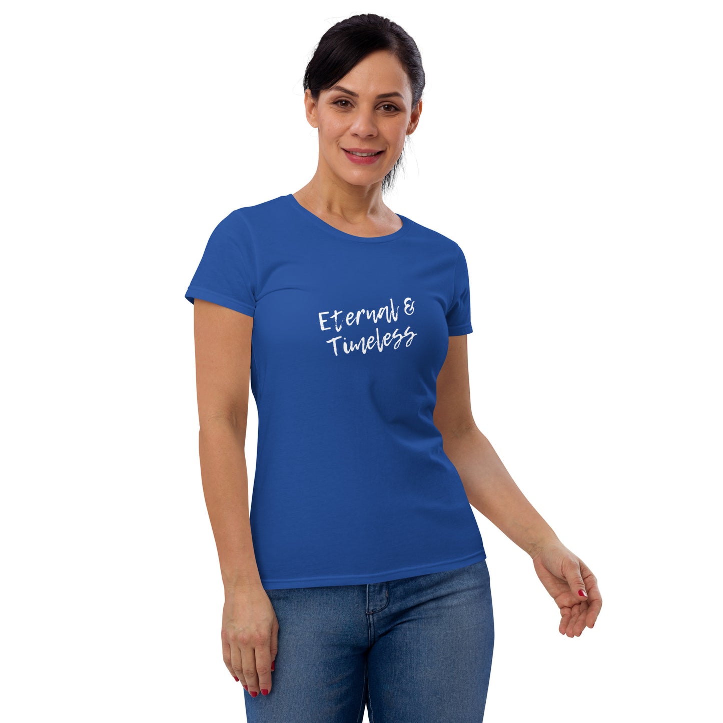 Women's Short Sleeve T-shirt: Eternal & Timeless