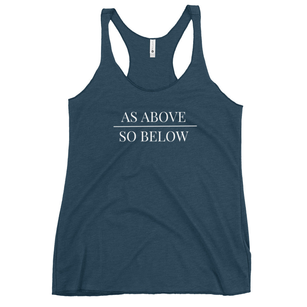 Women's Racerback Tank: As Above So Below